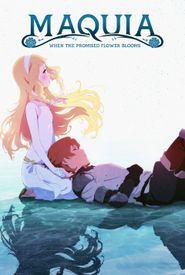 Maquia: When the Promised Flower Blooms