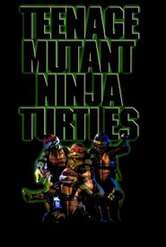 Teenage Mutant Ninja Turtles