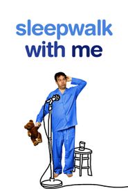 Sleepwalk with Me