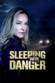 Sleeping with Danger