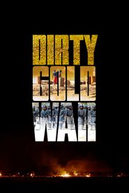 Dirty Gold War