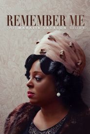 Remember Me: The Mahalia Jackson Story