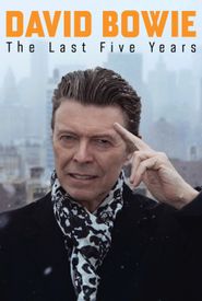 David Bowie: The Last Five Years