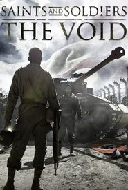 Saints and Soldiers: The Void