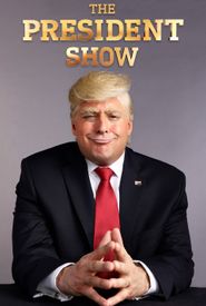 The President Show