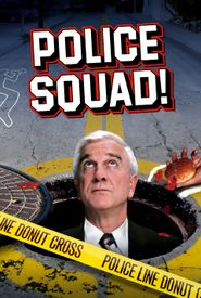 Police Squad!