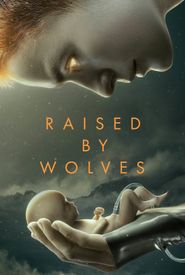 Raised by Wolves