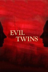 Evil Twins