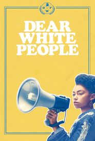 Dear White People