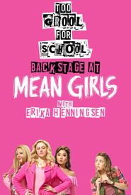 Too Grool for School: Backstage at 'Mean Girls' with Erika Henningsen