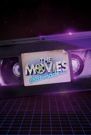 The Movies That Made Us