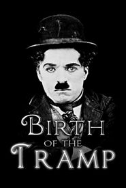 The Birth of the Tramp