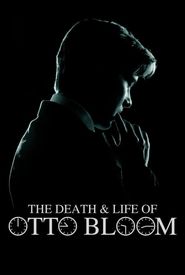 The Death and Life of Otto Bloom