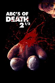 ABCs of Death 2.5