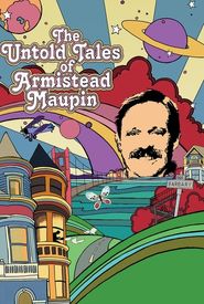 The Untold Tales of Armistead Maupin