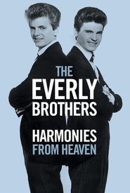 The Everly Brothers: Harmonies from Heaven