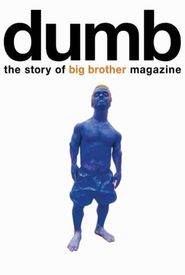 Dumb: The Story of Big Brother Magazine