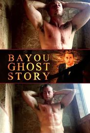 Bayou Ghost Story