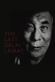 The Last Dalai Lama?