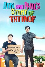 Dan and Phil's Story of TATINOF