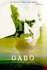 Gabo: The Creation of Gabriel Garcia Marquez