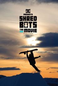 Shred Bots the Movie