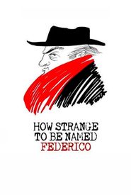 How Strange to Be Named Federico