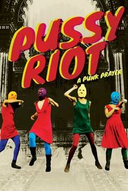 Pussy Riot - A Punk Prayer