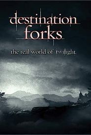 Destination Forks: The Real World of Twilight