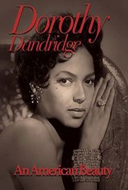 Dorothy Dandridge: An American Beauty