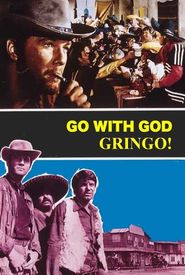 Go with God, Gringo