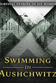 Swimming in Auschwitz