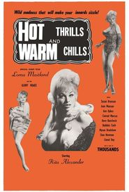 Hot Thrills and Warm Chills