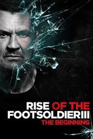 Rise of the Footsoldier 3