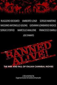 Banned Alive! The Rise and Fall of Italian Cannibal Movies