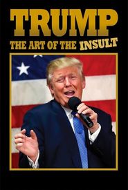 Trump: The Art of the Insult