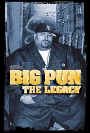 Big Pun: The Legacy