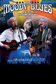 The Moody Blues: Days of Future Passed Live