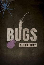 Bugs: A Trilogy