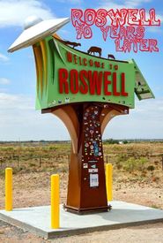 Roswell: 70 Years Later