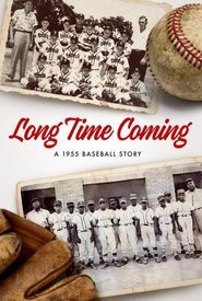 Long Time Coming: A 1955 Baseball Story