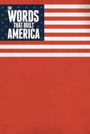 The Words That Built America