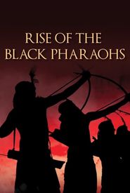 The Rise of the Black Pharaohs