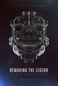 Remaking the Legend: Halo 2 Anniversary