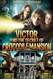 Victor and the Secret of Crocodile Mansion