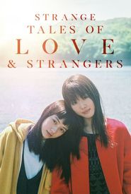 Strange Tales of Love and Strangers