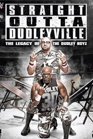 Straight Outta Dudleyville: The Legacy of the Dudley Boyz