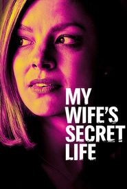 My Wife's Secret Life