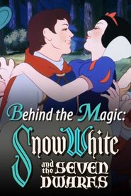 Behind the Magic: Snow White and the Seven Dwarfs