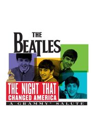 The Night That Changed America: A Grammy Salute to the Beatles